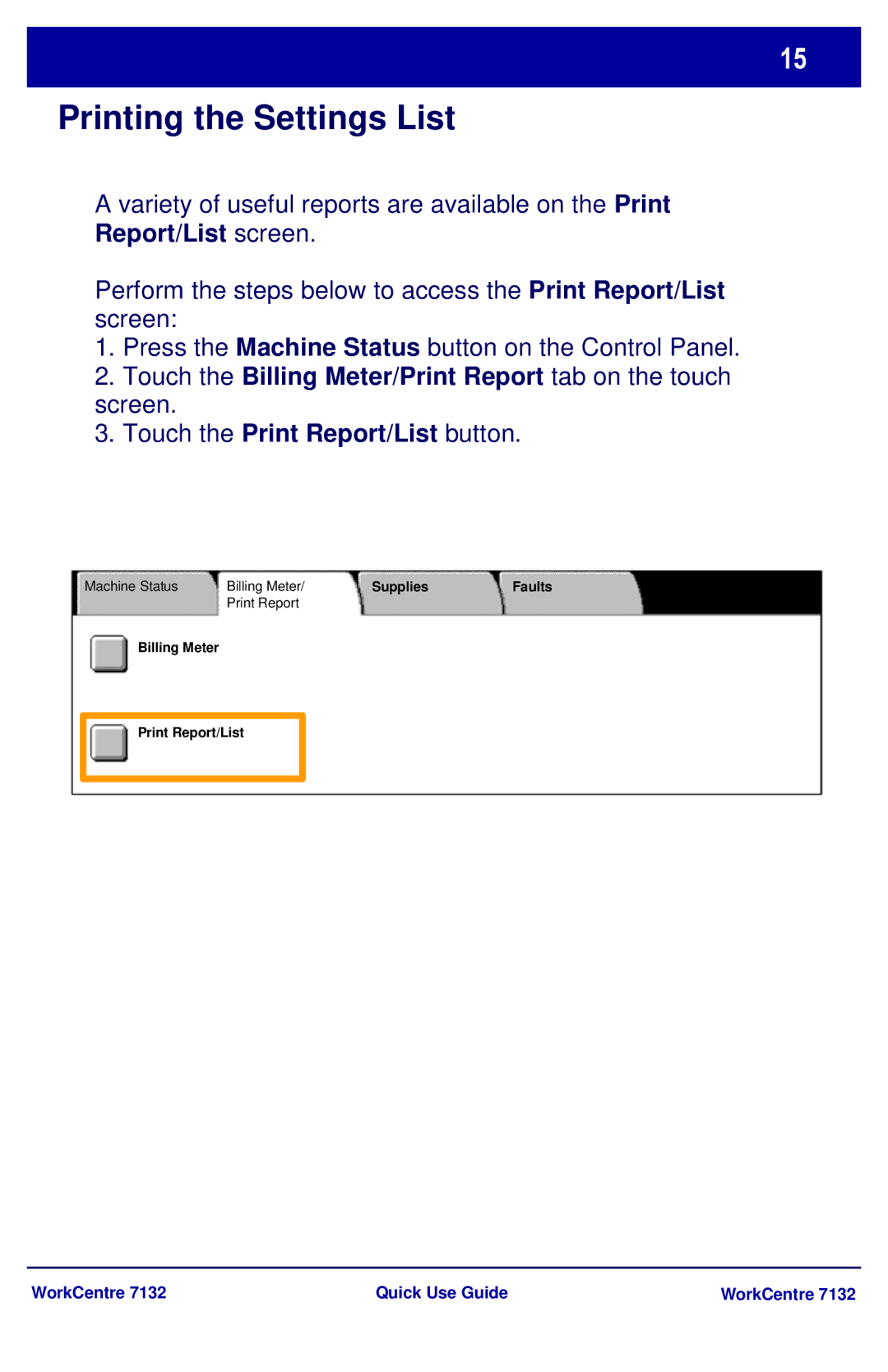 Xerox WorkCenter 7132 manual Printing the Settings List, Touch the Print Report/List button 