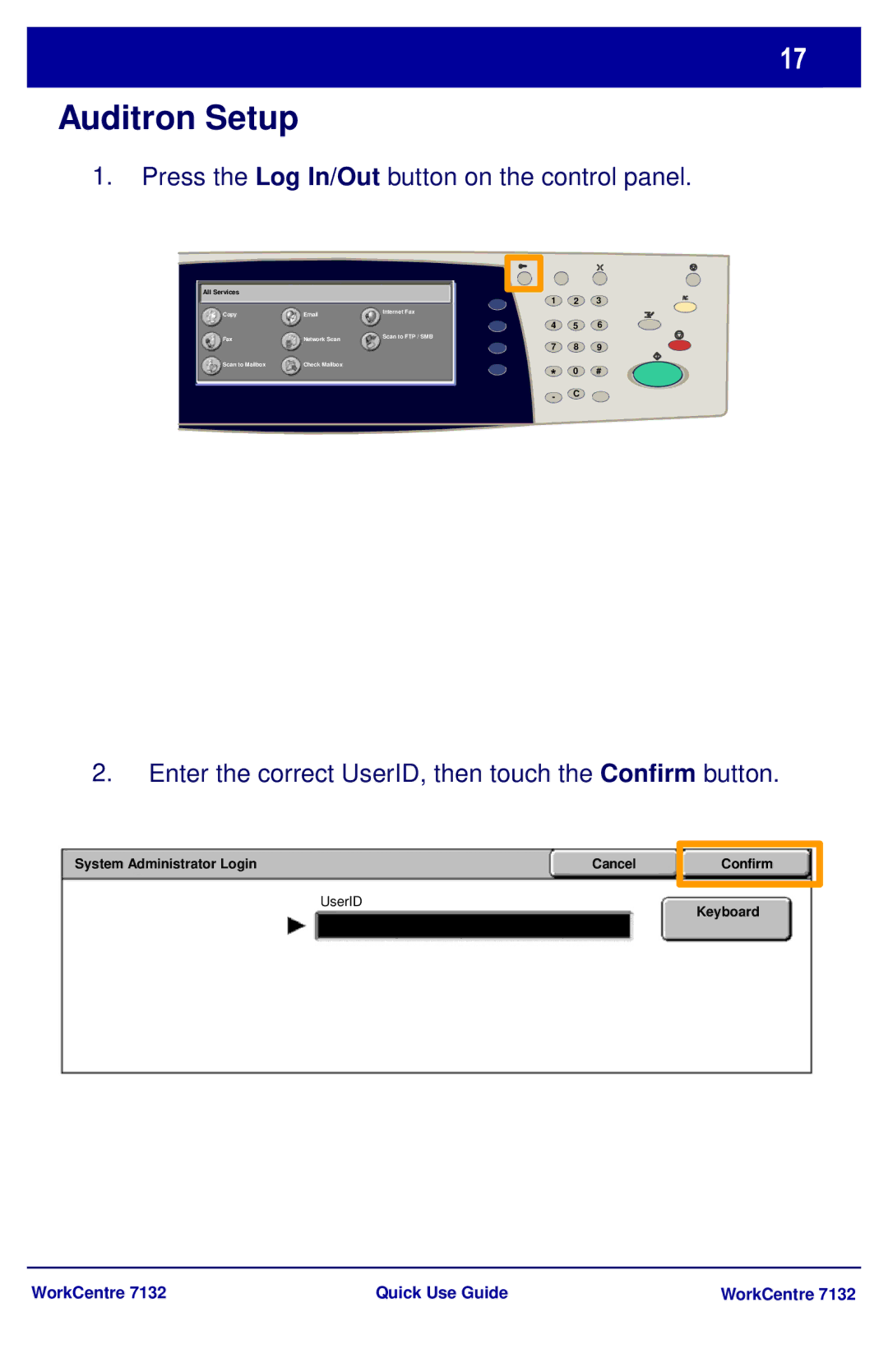 Xerox WorkCenter 7132 manual Auditron Setup, Press the Log In/Out button on the control panel 