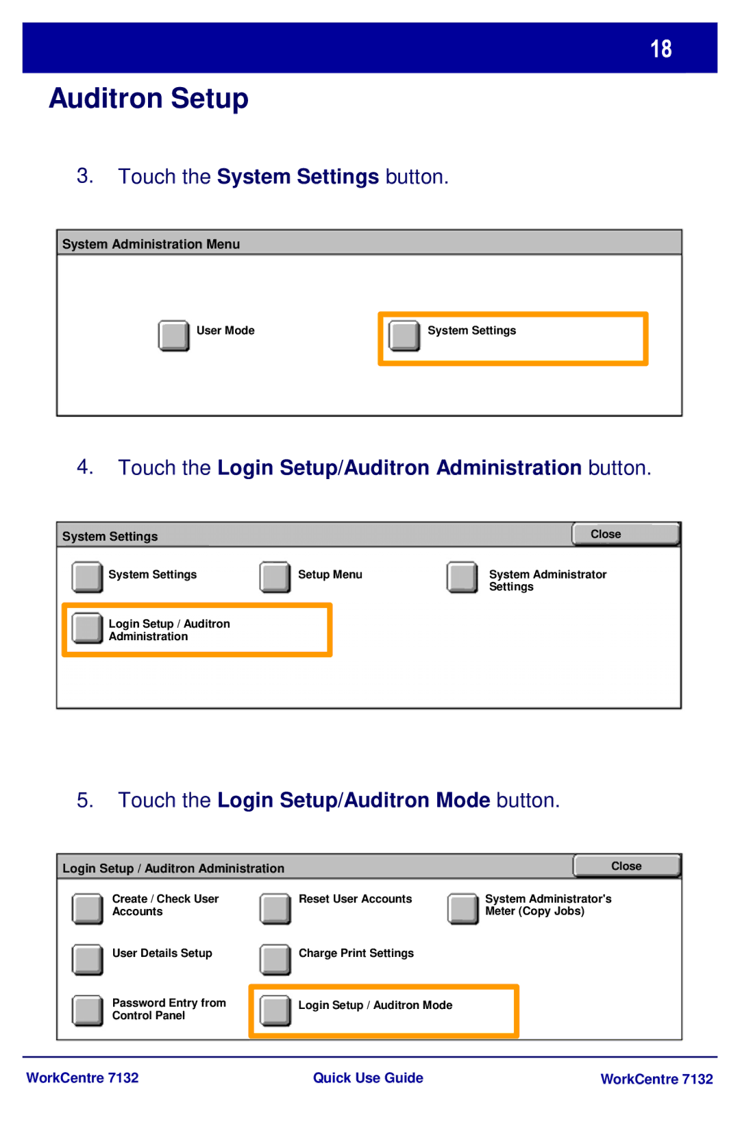 Xerox WorkCenter 7132 manual Touch the System Settings button, Touch the Login Setup/Auditron Administration button 