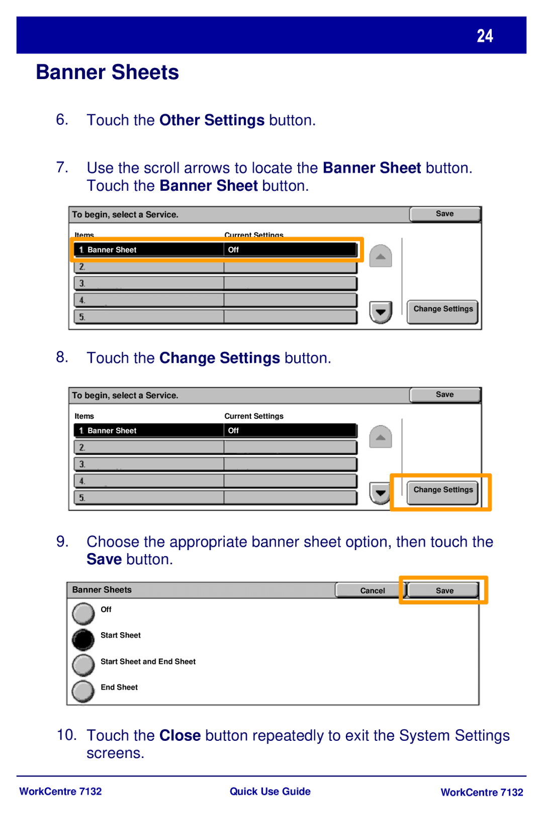 Xerox WorkCenter 7132 manual Touch the Change Settings button 