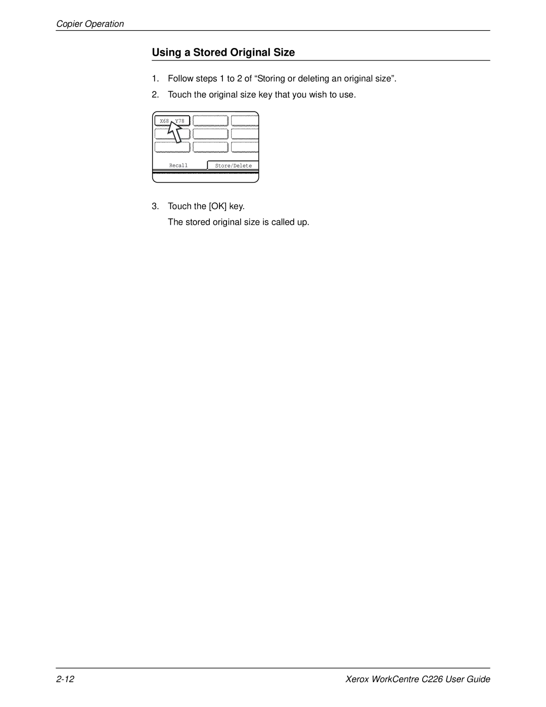 Xerox WorkCentre C226 manual Using a Stored Original Size, Touch the OK key Stored original size is called up 