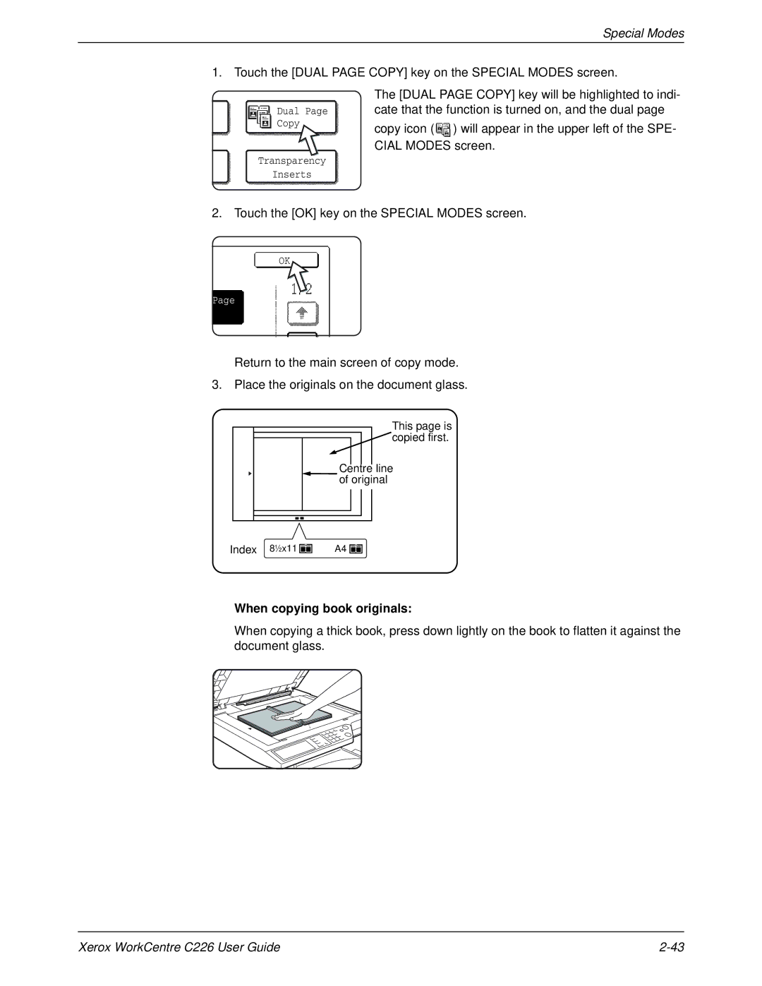 Xerox WorkCentre C226 manual Touch the Dual page Copy key on the Special Modes screen, When copying book originals 