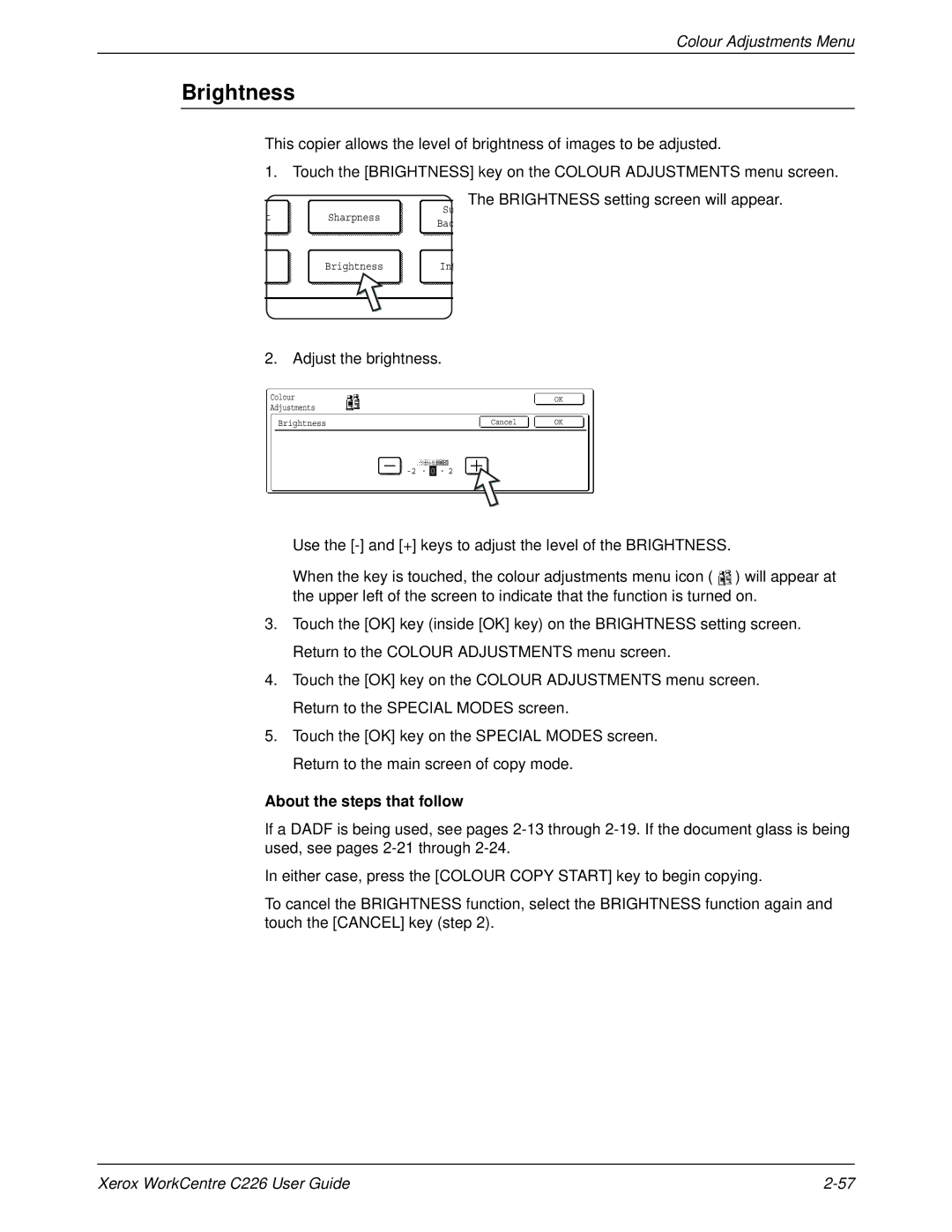 Xerox WorkCentre C226 manual Brightness setting screen will appear, Adjust the brightness 