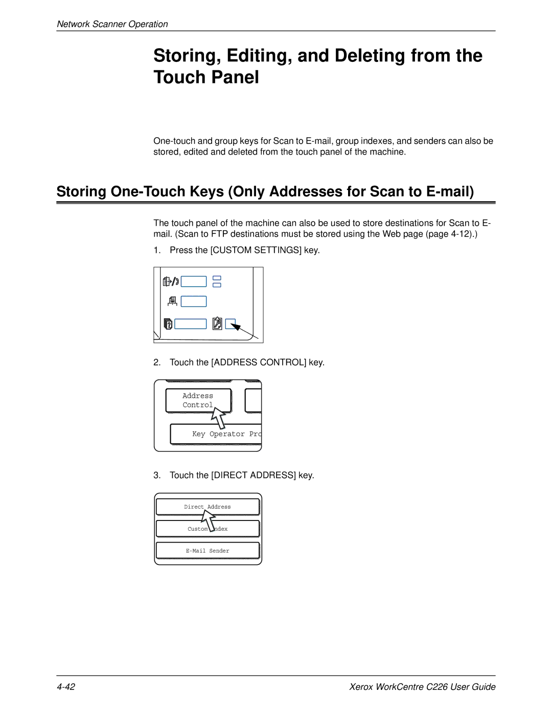 Xerox WorkCentre C226 manual Storing, Editing, and Deleting from the Touch Panel, Touch the Direct Address key 