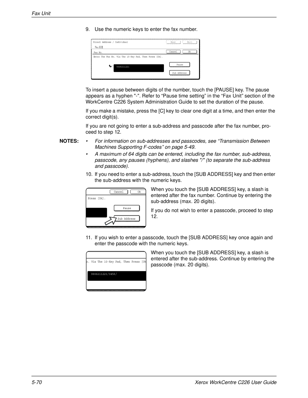 Xerox WorkCentre C226 manual Use the numeric keys to enter the fax number, Passcode max digits 