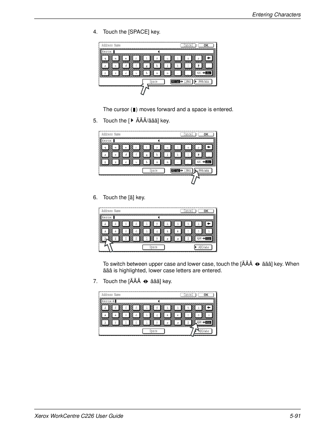 Xerox WorkCentre C226 manual Entering Characters, Touch the Space key, Touch the ä key 