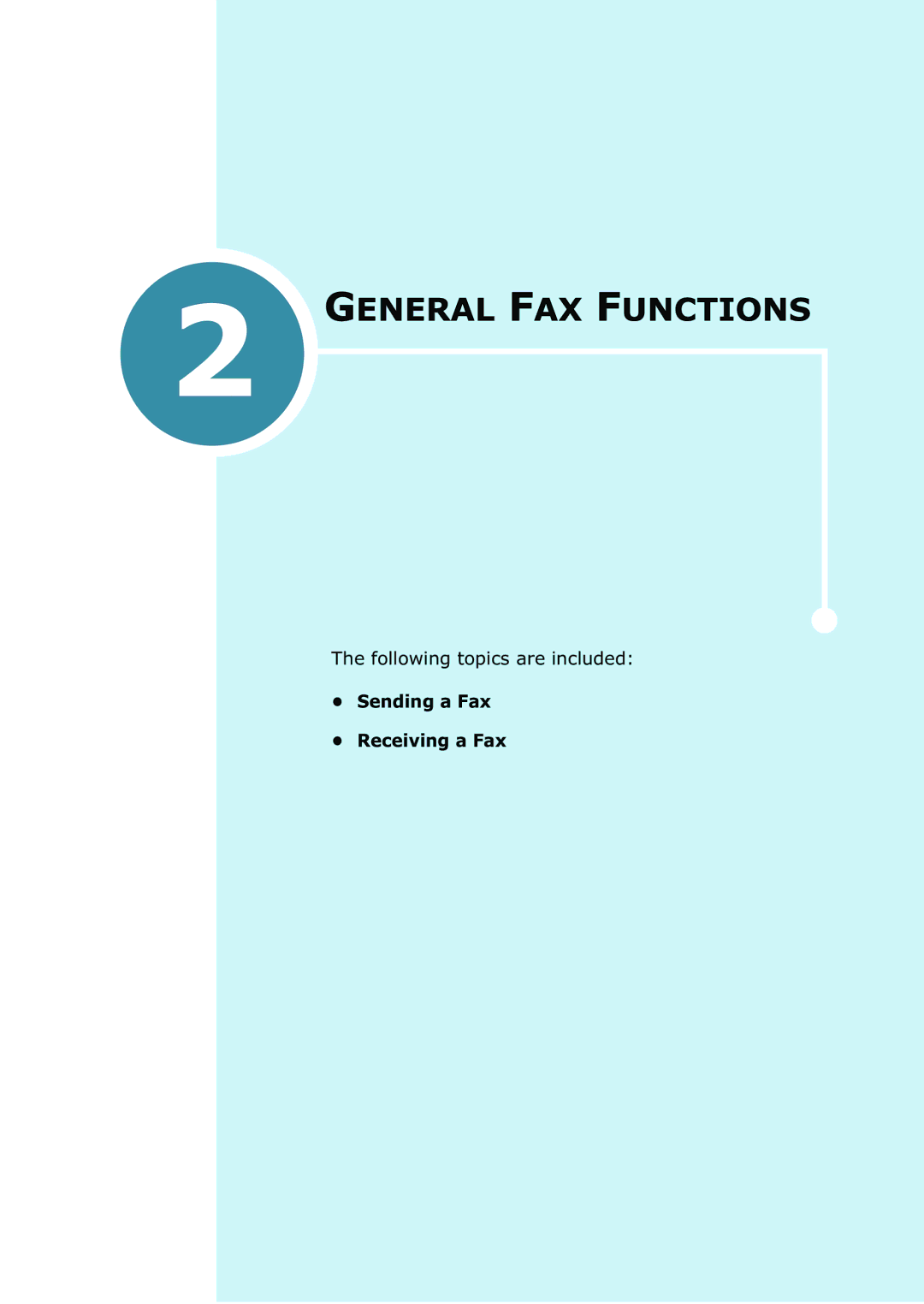 Xerox WorkCentre PE16 manual General FAX Functions, Sending a Fax Receiving a Fax 