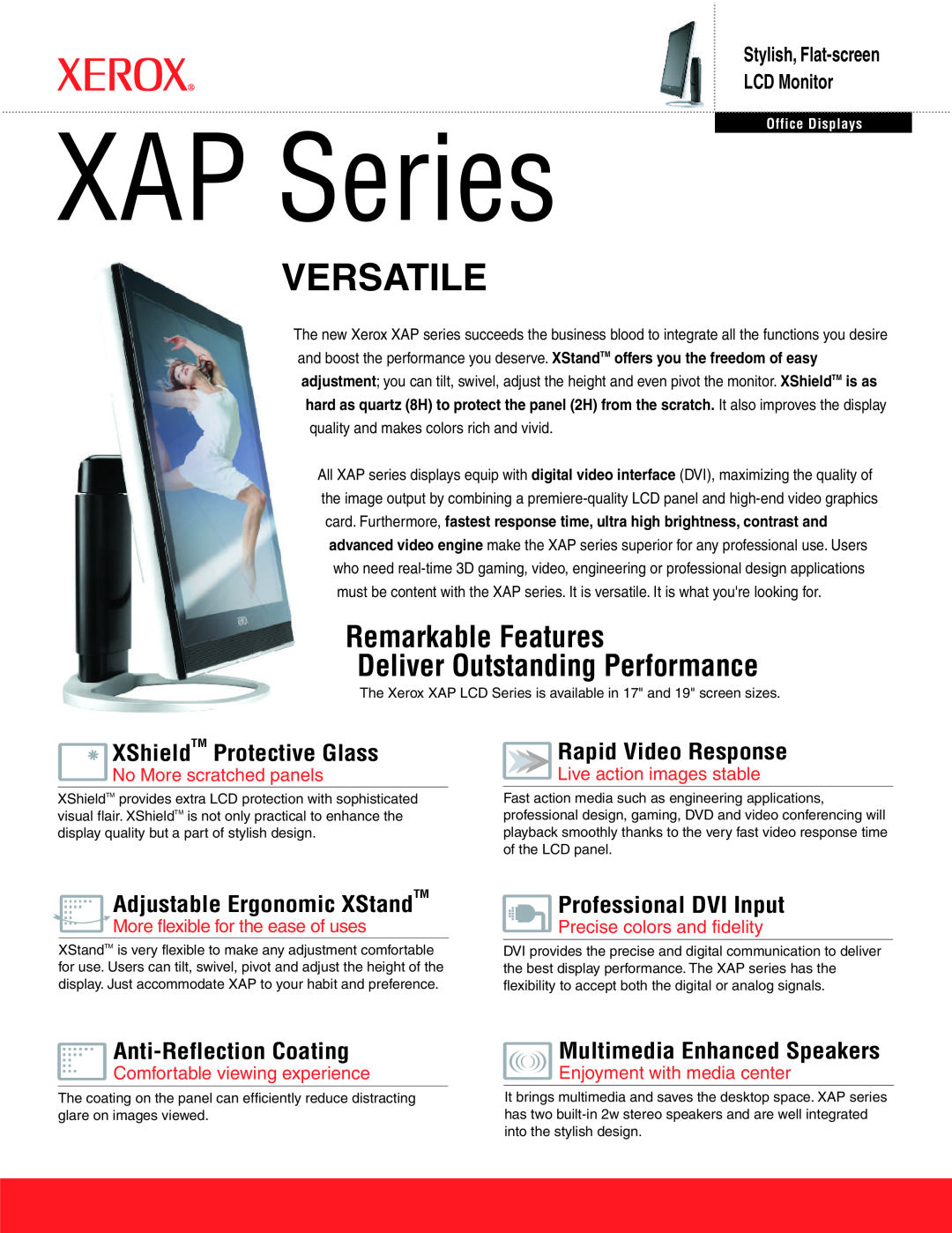 Xerox XAP Series manual Adjustable Ergonomic XStandTM, Professional DVI Input, Versatile, Remarkable Features 
