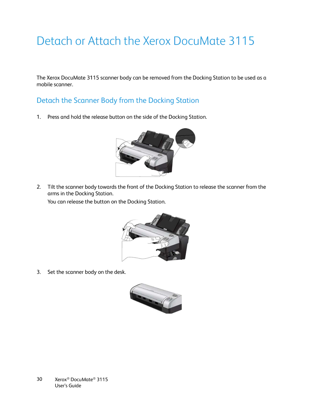 Xerox xerox documate 3115 manual Detach or Attach the Xerox DocuMate, Detach the Scanner Body from the Docking Station 