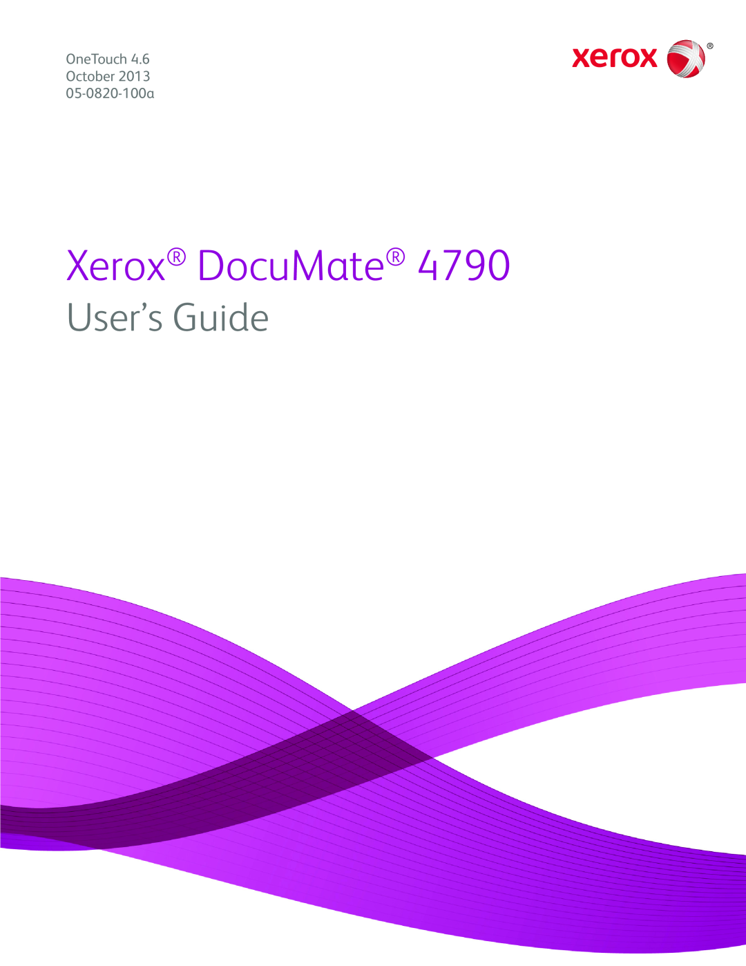Xerox xerox documate manual Xerox DocuMate, User’s Guide, OneTouch 4.6 October 2013 05-0820-100a 