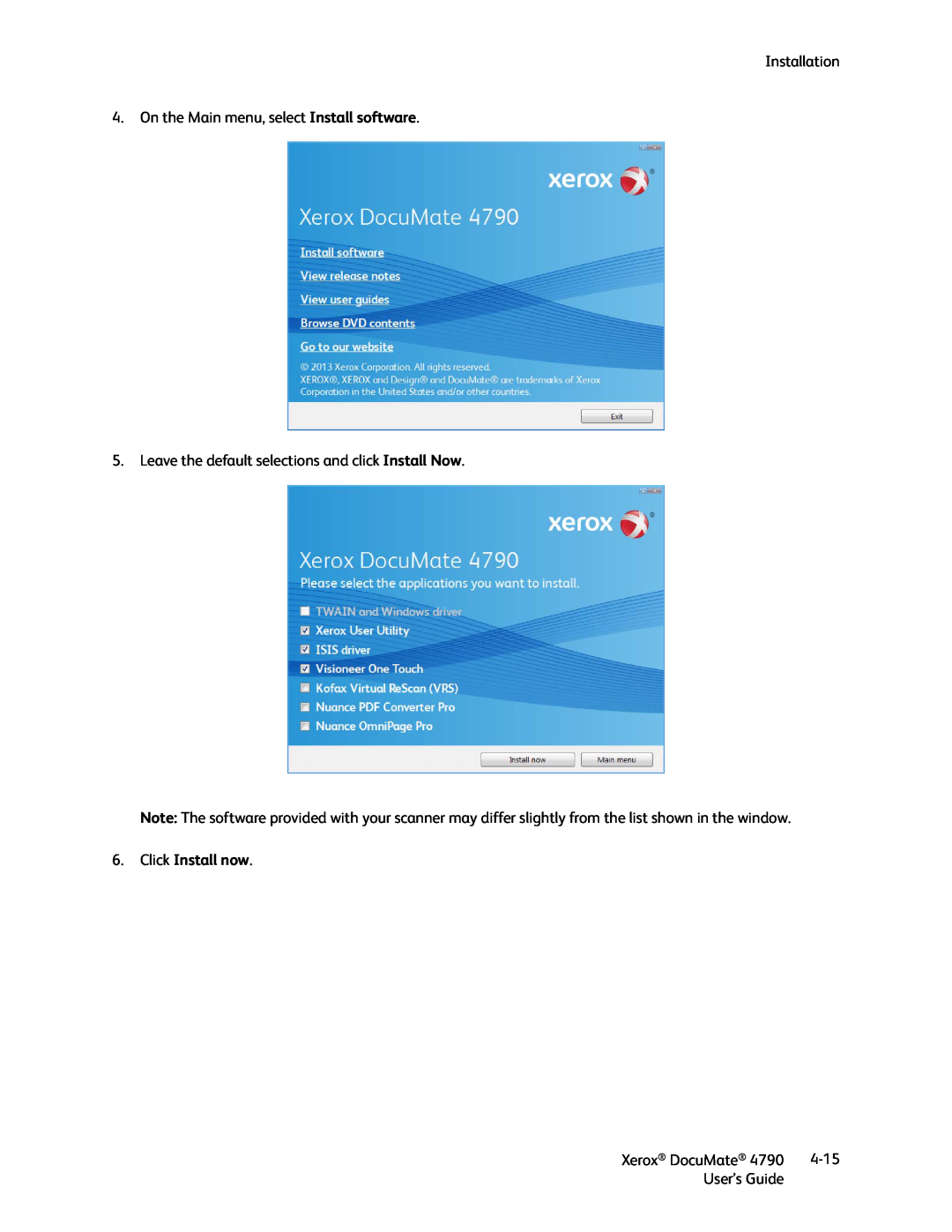 Xerox xerox documate Click Install now, Installation 4. On the Main menu, select Install software, Xerox DocuMate, 4-15 