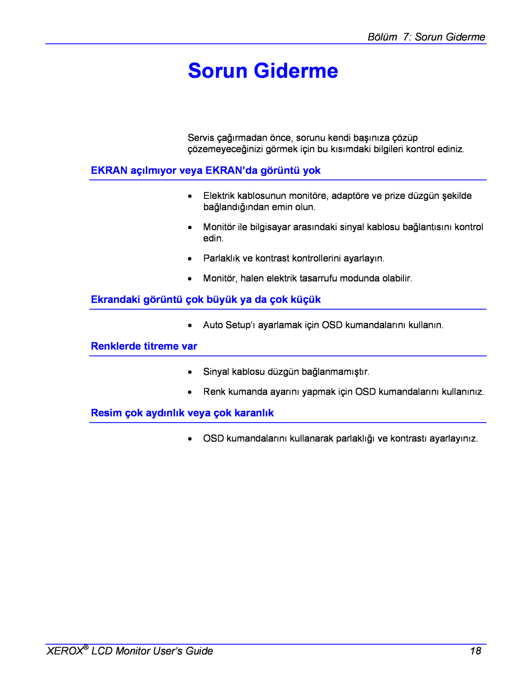 Xerox XA7, XG manual Sorun Giderme, EKRAN açılmıyor veya EKRAN’da görüntü yok, Ekrandaki görüntü çok büyük ya da çok küçük 