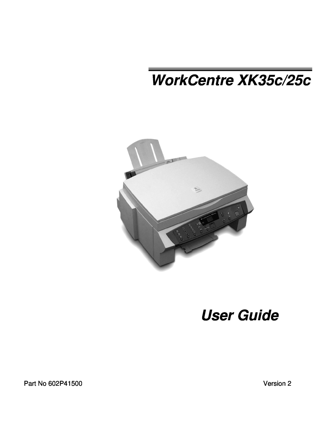 Xerox XK25C, XK35C manual WorkCentre XK35c/25c, User Guide, Part No 602P41500, Version 