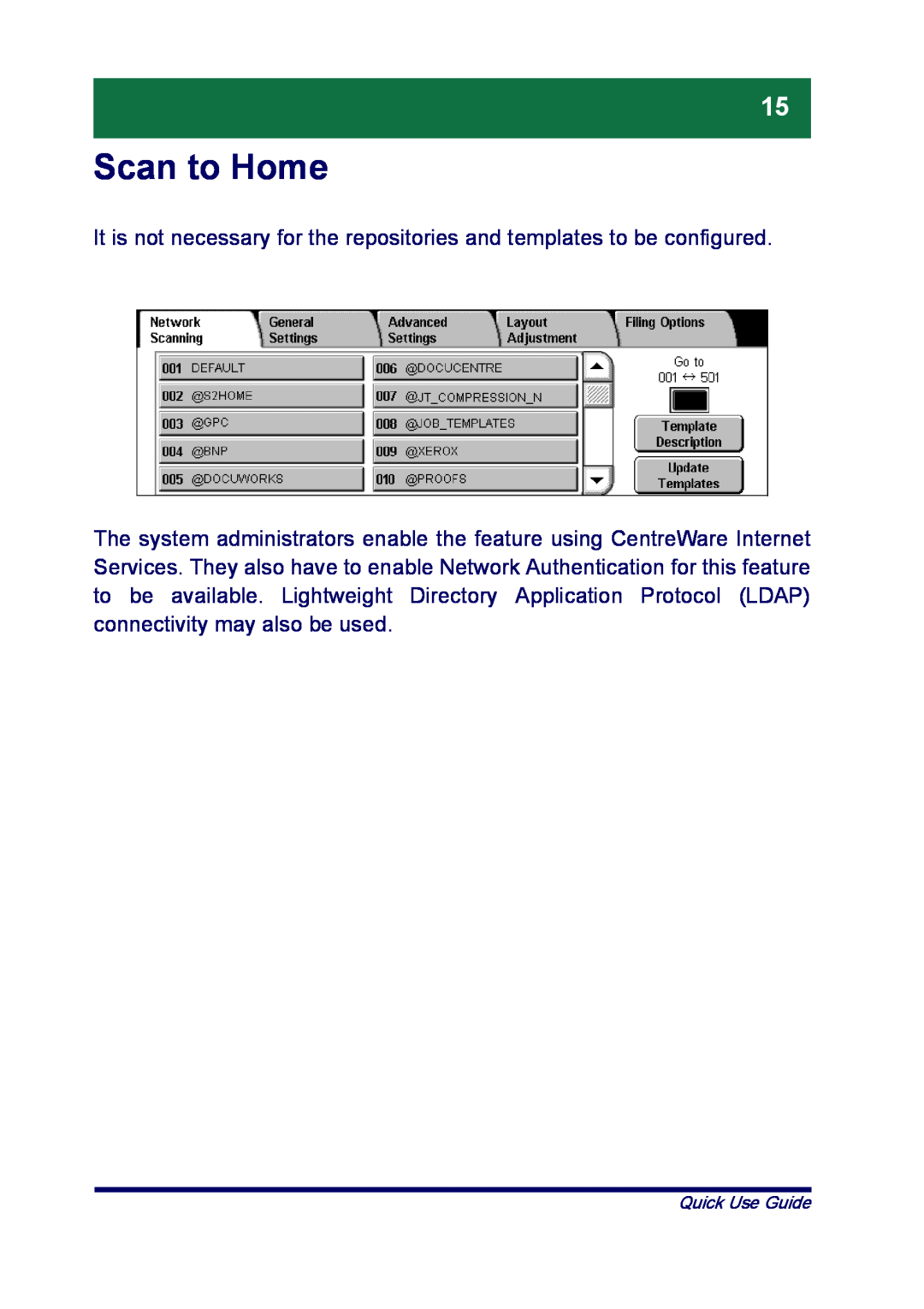 Xerox ME3612E4-1, XT3008EN0-2 manual Scan to Home, It is not necessary for the repositories and templates to be configured 