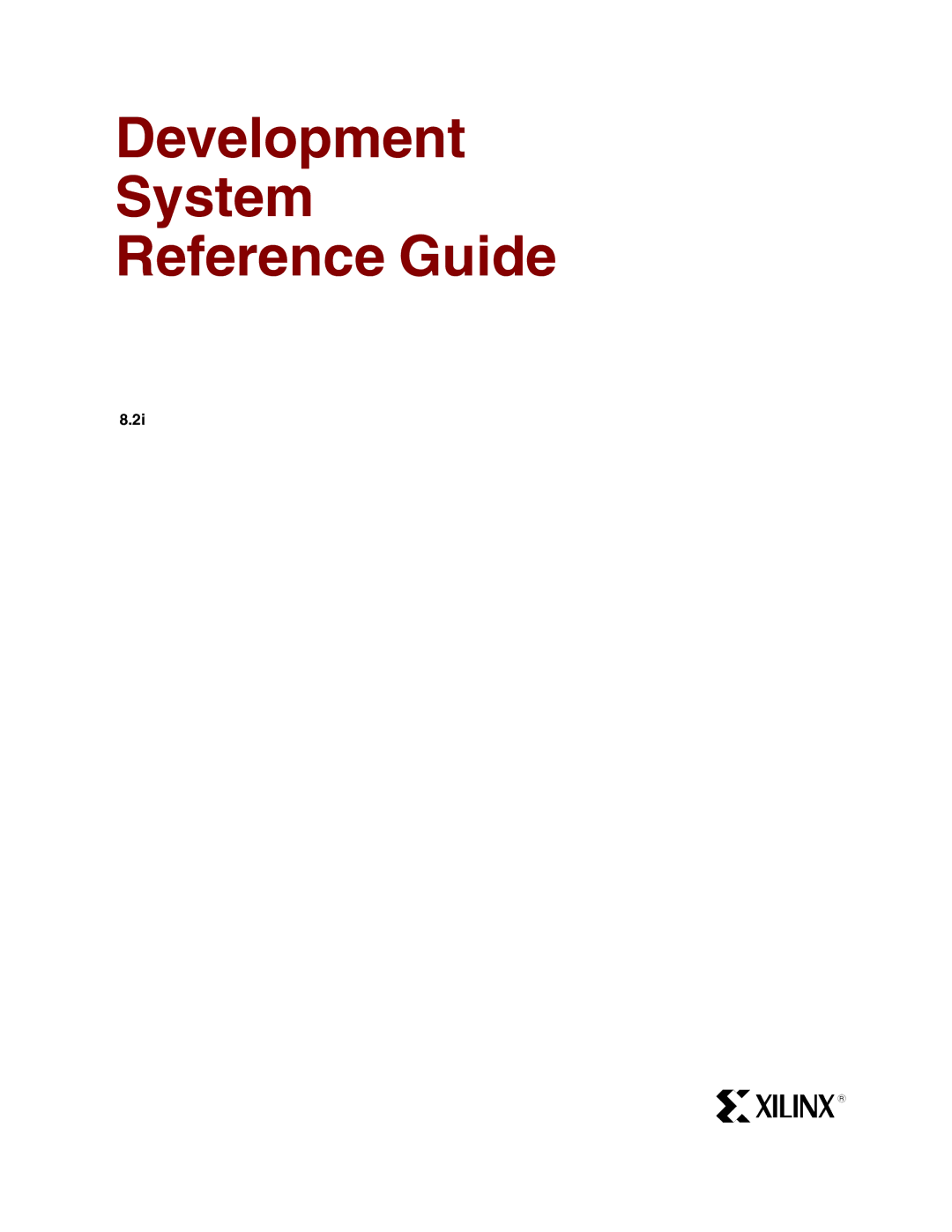 Xilinx 8.2i manual Development System Reference Guide 