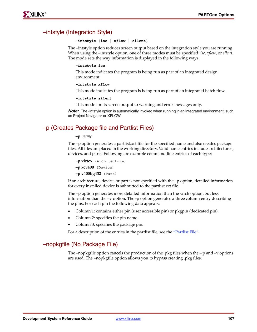Xilinx 8.2i manual Creates Package file and Partlist Files, Nopkgfile No Package File, Pname, Xcv400 Device V400bg432 Part 
