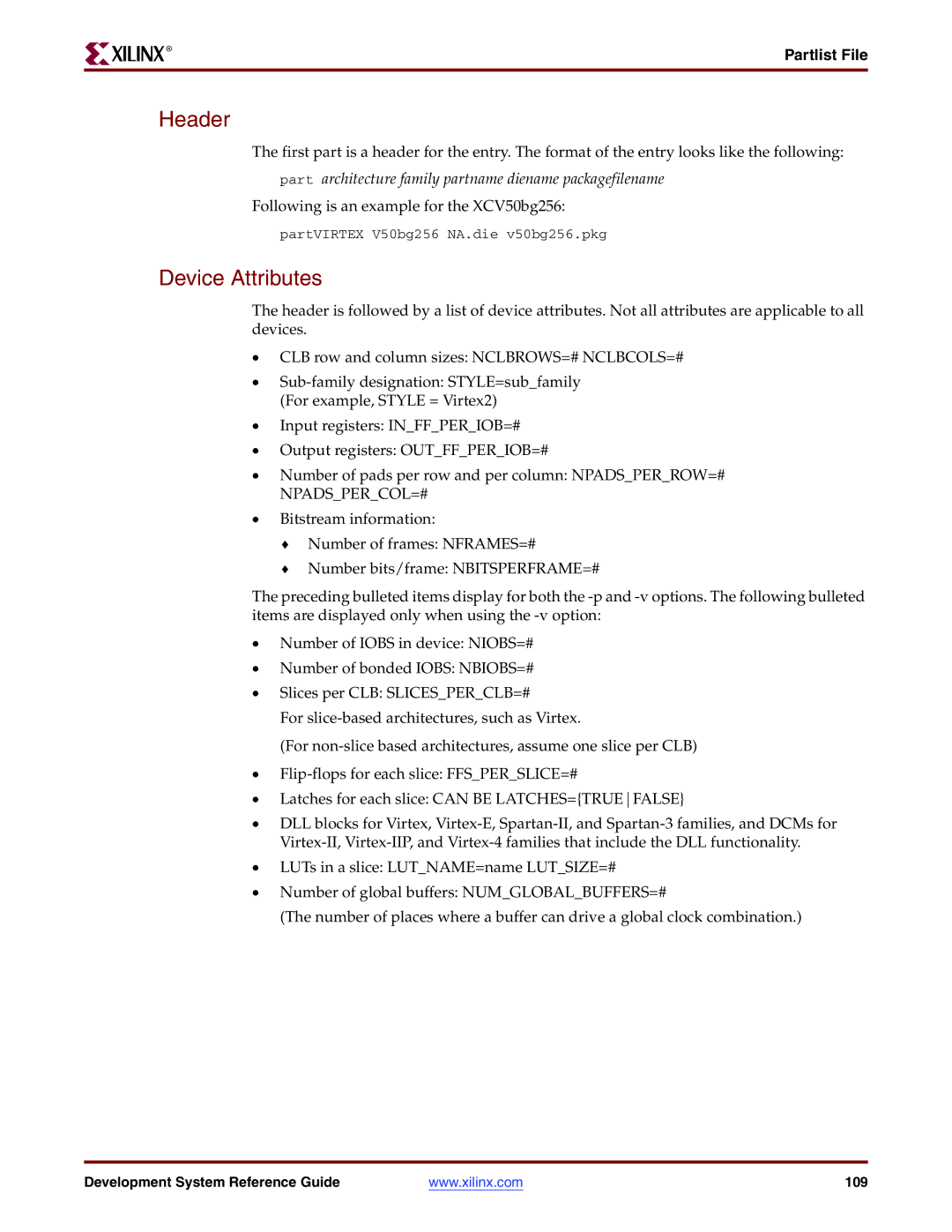 Xilinx 8.2i manual Header, Device Attributes, Partlist File, Part architecture family partname diename packagefilename 