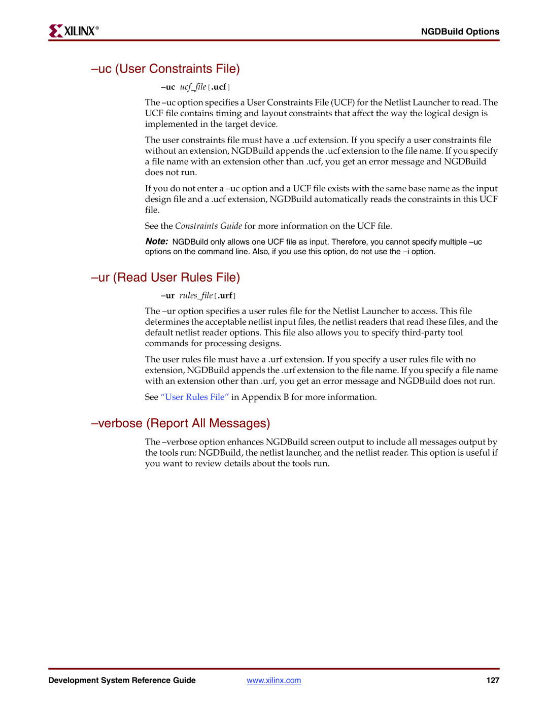 Xilinx 8.2i manual Uc User Constraints File, Ur Read User Rules File, Verbose Report All Messages, Uc ucffile.ucf 