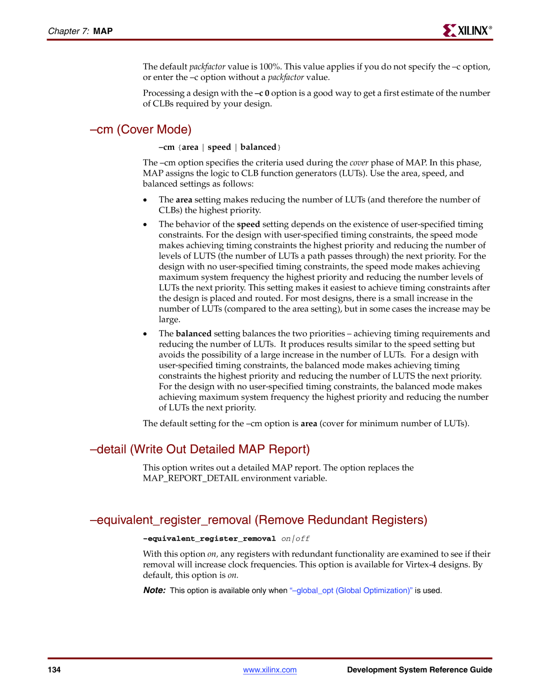 Xilinx 8.2i Cm Cover Mode, Detail Write Out Detailed MAP Report, Equivalentregisterremoval Remove Redundant Registers 