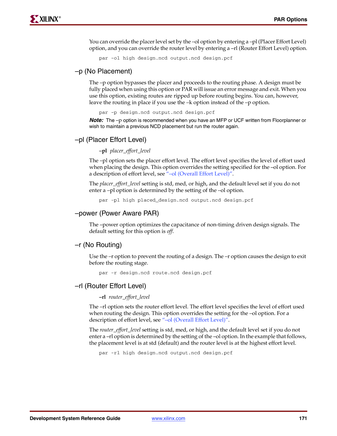 Xilinx 8.2i manual No Placement, Pl Placer Effort Level, Power Power Aware PAR, No Routing, Rl Router Effort Level 
