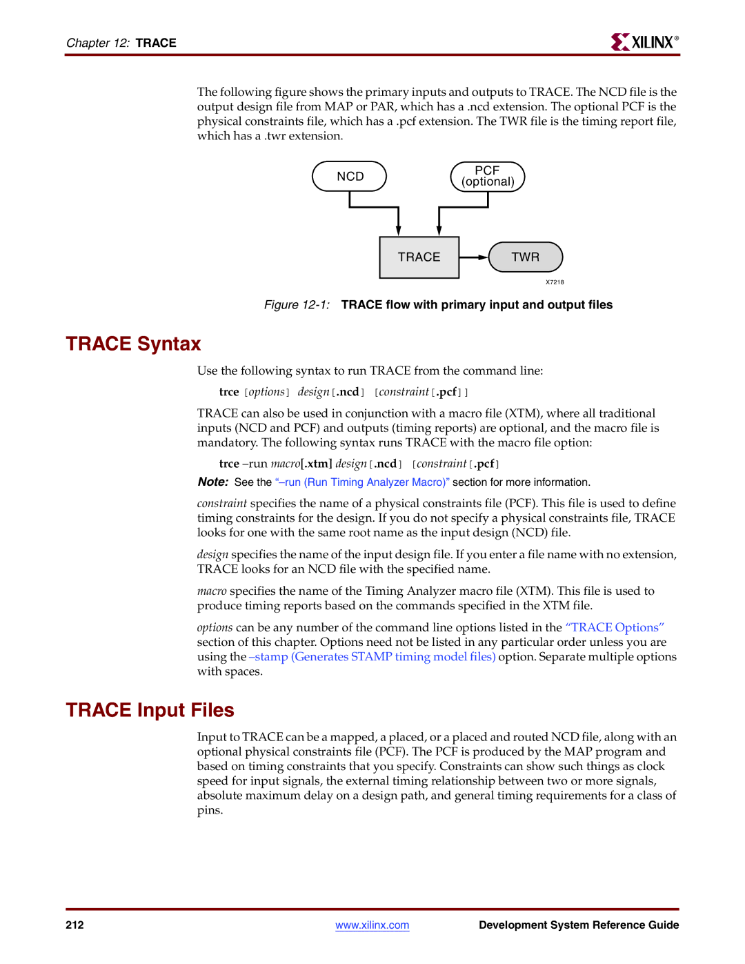 Xilinx 8.2i manual Trace Syntax, Trace Input Files, Trce options design.ncd constraint.pcf 