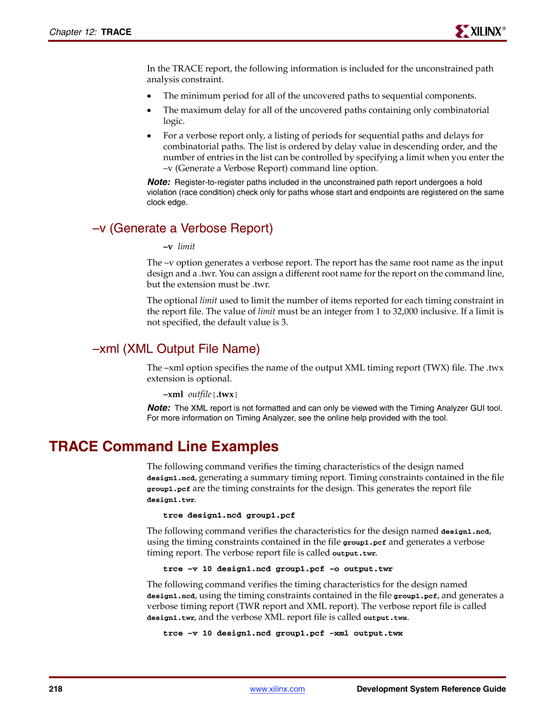 Xilinx 8.2i Trace Command Line Examples, Generate a Verbose Report, Xml XML Output File Name, Vlimit, Xml outfile.twx 