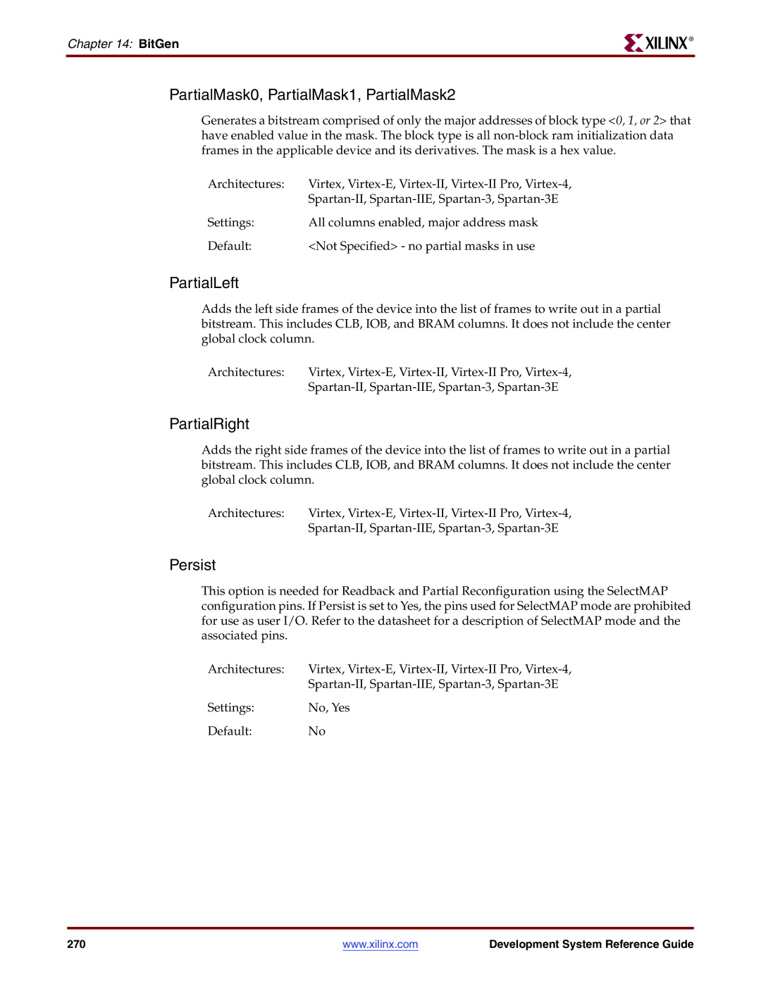 Xilinx 8.2i manual PartialMask0, PartialMask1, PartialMask2, PartialLeft, PartialRight, Persist 