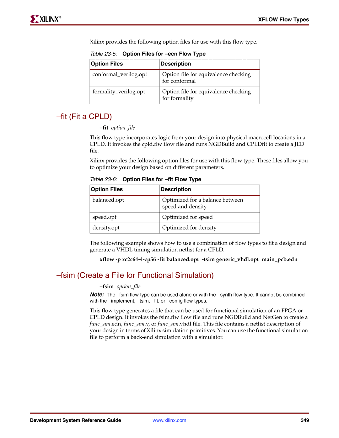 Xilinx 8.2i Fit Fit a Cpld, Fsim Create a File for Functional Simulation, 5Option Files for -ecn Flow Type Description 