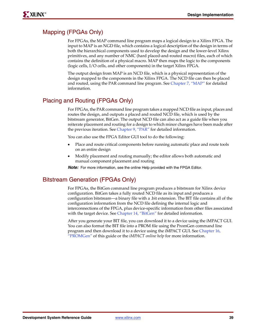 Xilinx 8.2i manual Mapping FPGAs Only, Placing and Routing FPGAs Only, Bitstream Generation FPGAs Only 