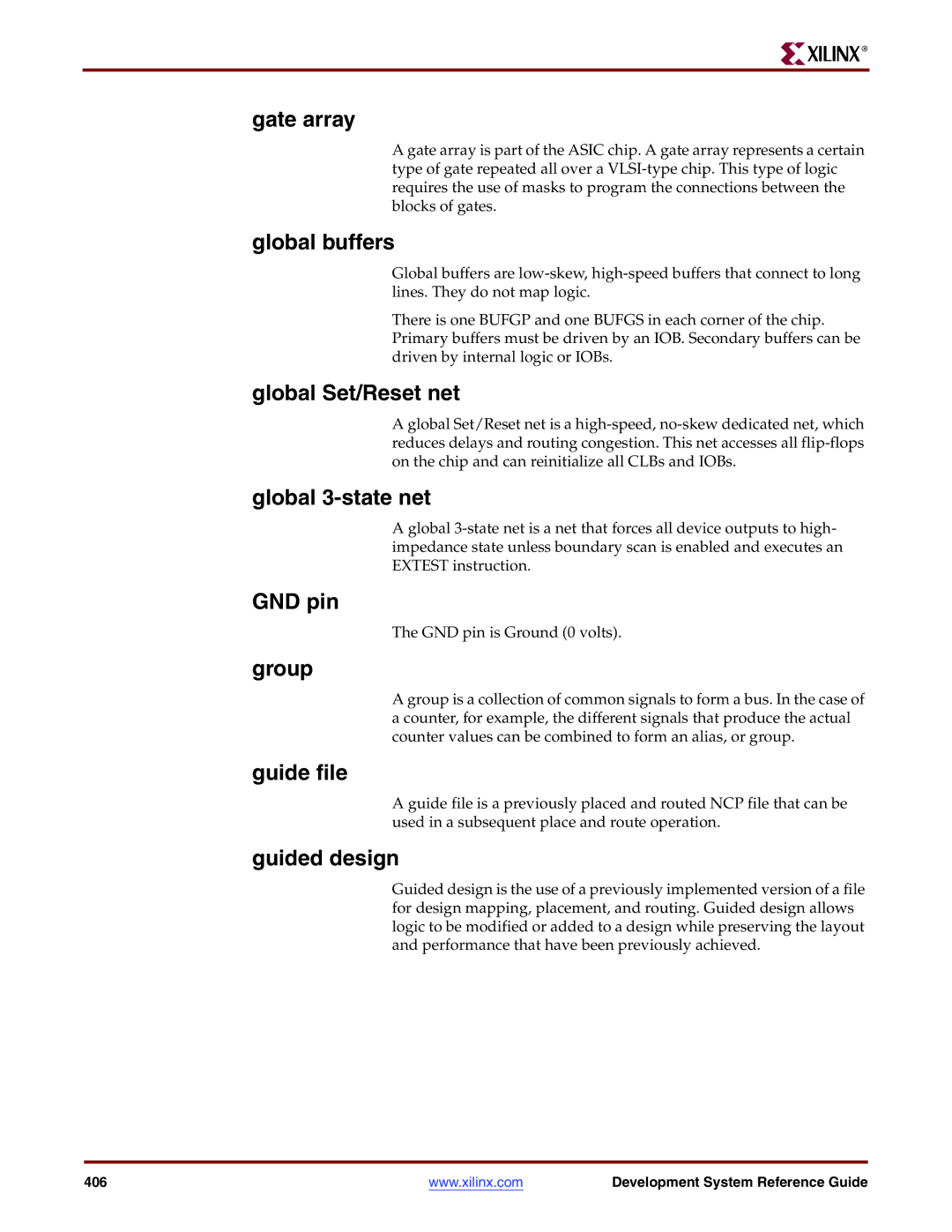 Xilinx 8.2i manual Gate array, Global buffers, Global Set/Reset net, Global 3-state net, GND pin, Group, Guide file 