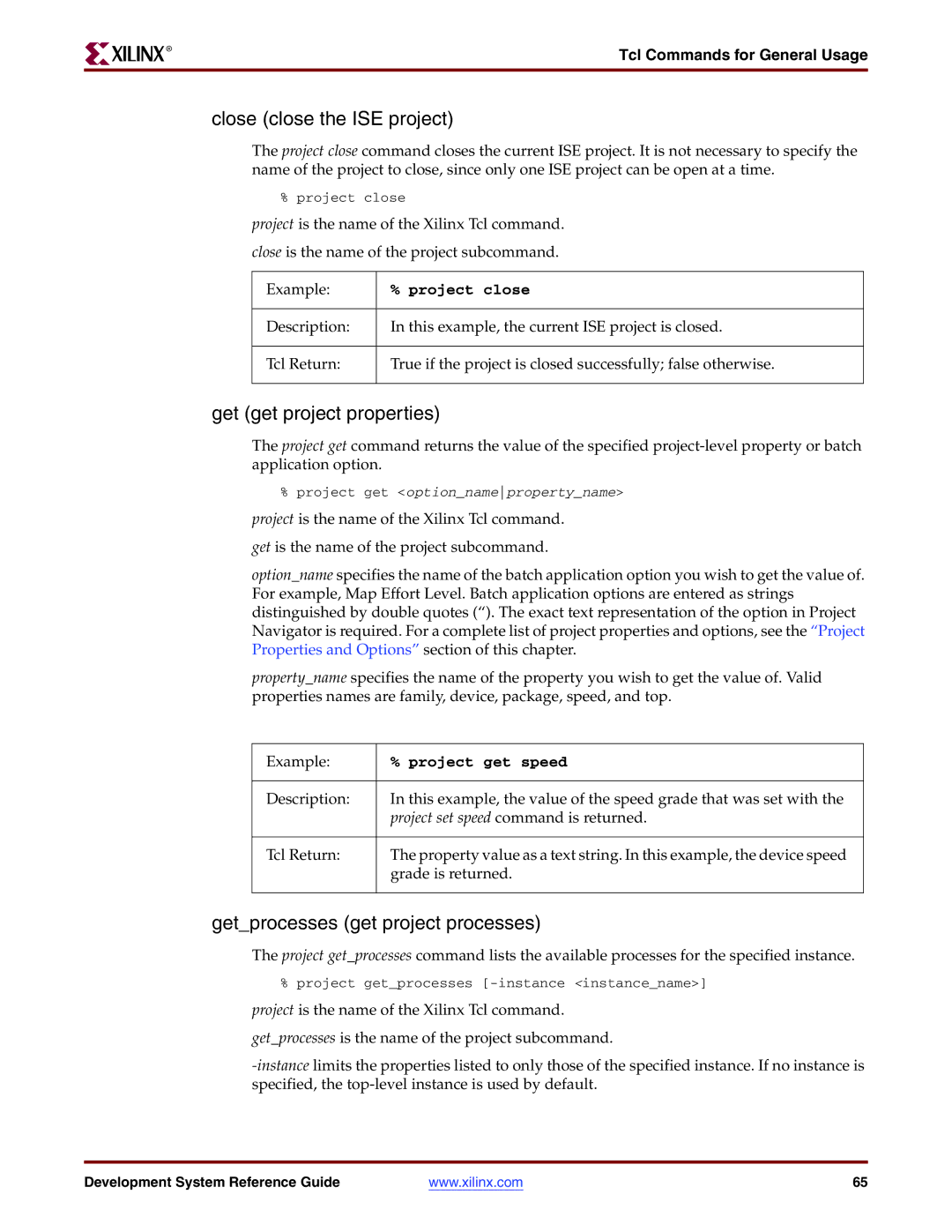 Xilinx 8.2i Close close the ISE project, Get get project properties, Getprocesses get project processes, Project close 