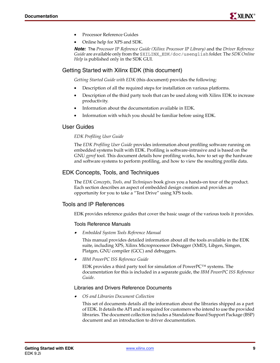 Xilinx EDK 9.2I warranty Getting Started with Xilinx EDK this document, User Guides, EDK Concepts, Tools, and Techniques 