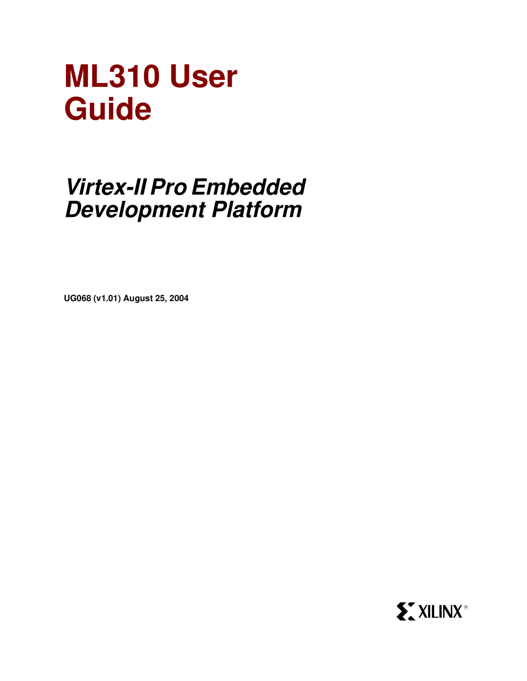 Xilinx manual ML310 User Guide, UG068 v1.01 August 25 