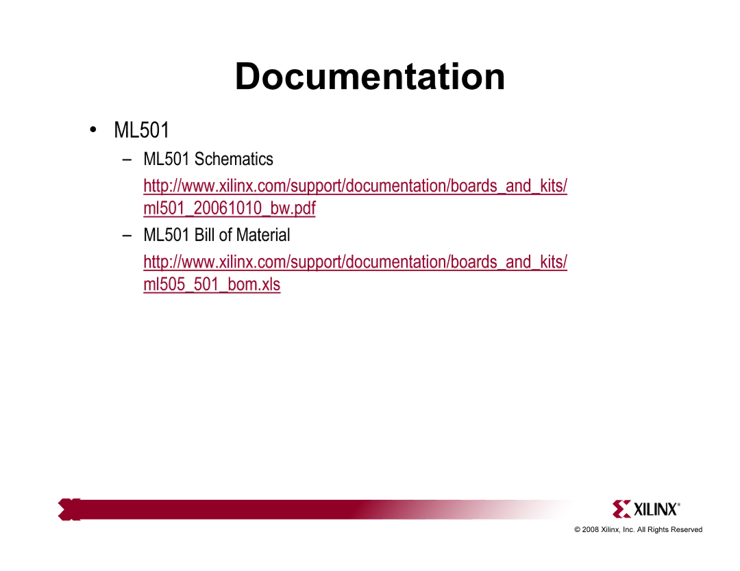 Xilinx quick start ML501 Schematics ML501 Bill of Material 