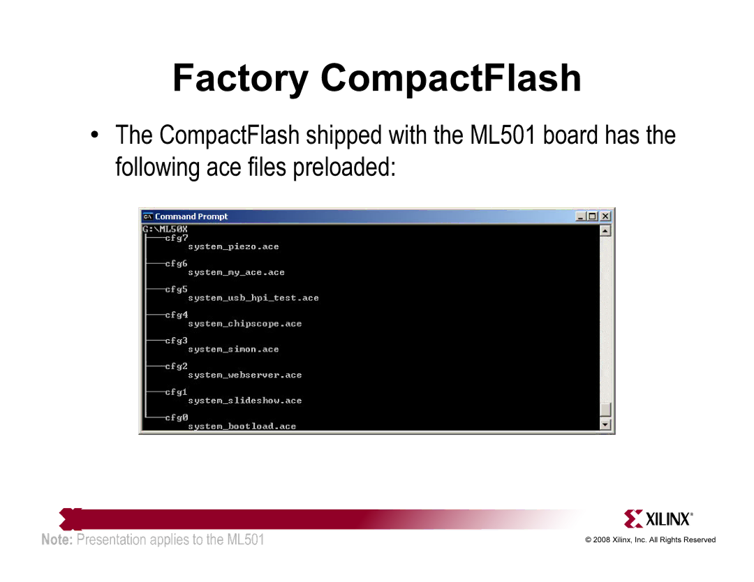 Xilinx ML501 quick start Factory CompactFlash 