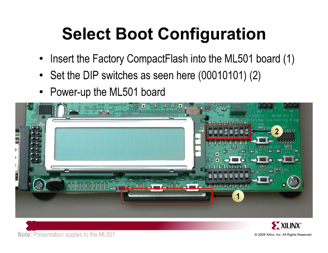 Xilinx ML501 quick start Select Boot Configuration 