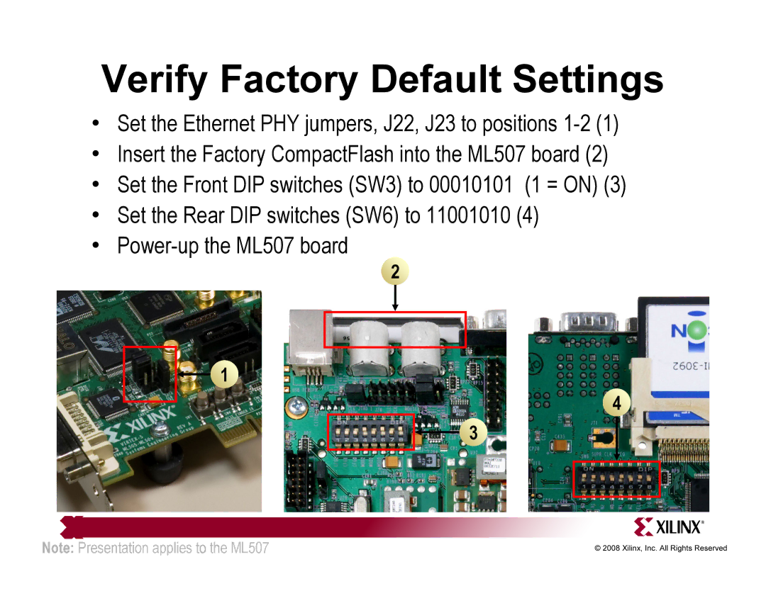 Xilinx ML507 quick start Verify Factory Default Settings 