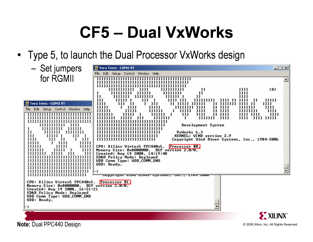 Xilinx ML510 quick start CF5 - Dual VxWorks, Type 5, to launch the Dual Processor VxWorks design, Set jumpers for RGMII 