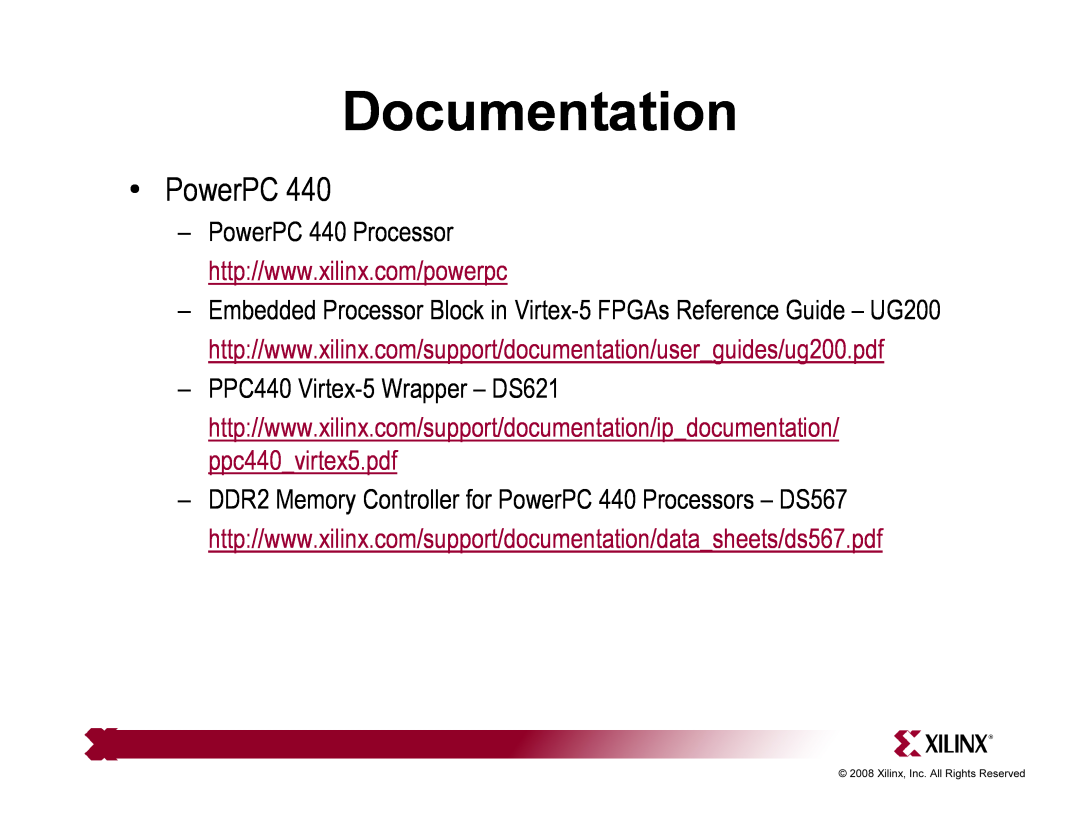 Xilinx ML510 quick start PowerPC, PPC440 Virtex-5 Wrapper - DS621, Documentation 