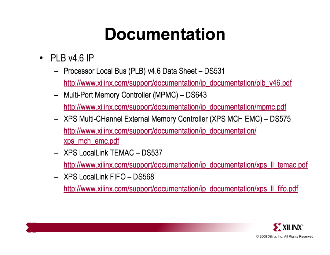 Xilinx ML510 quick start PLB v4.6 IP, XPS Multi-CHannel External Memory Controller XPS MCH EMC - DS575, Documentation 