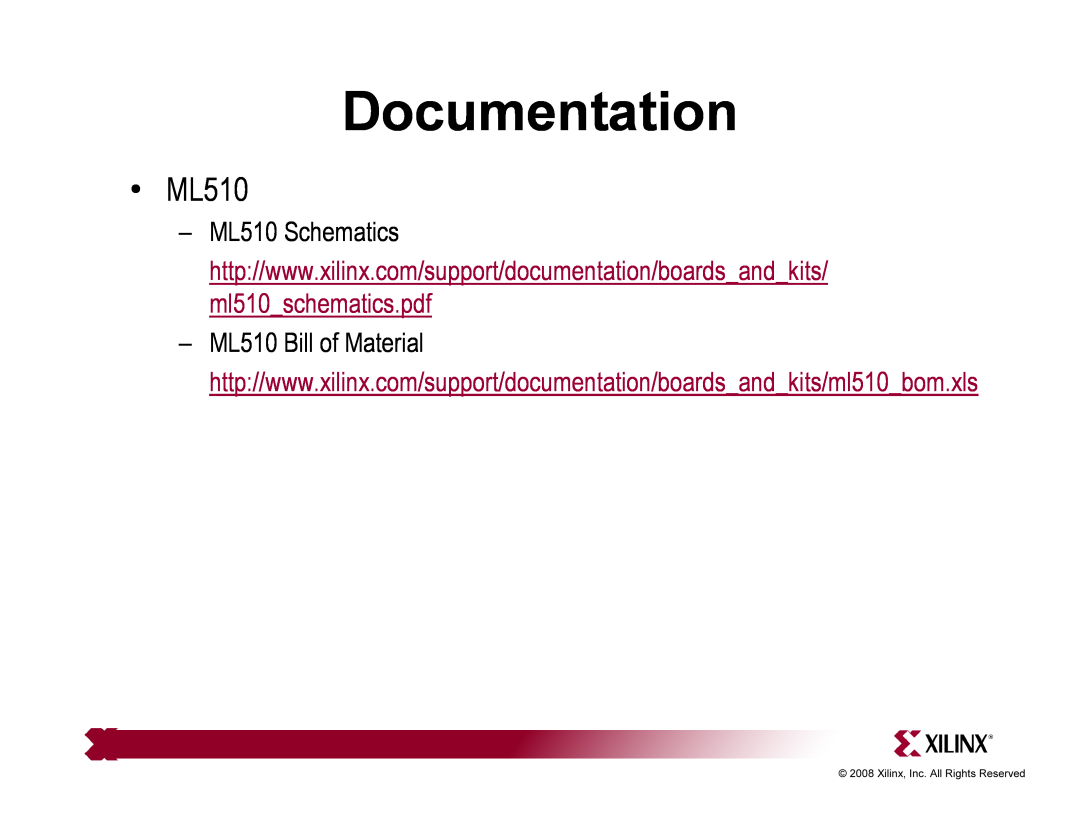 Xilinx quick start ML510 Schematics, ML510 Bill of Material, Documentation 