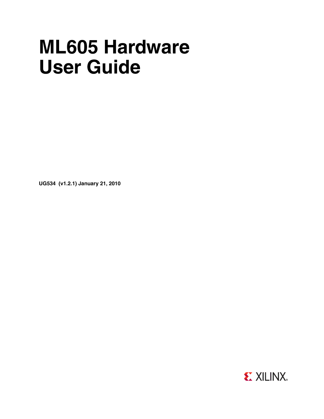 Xilinx manual ML605 Hardware User Guide, UG534 v1.2.1 January 21, 2010 optional 