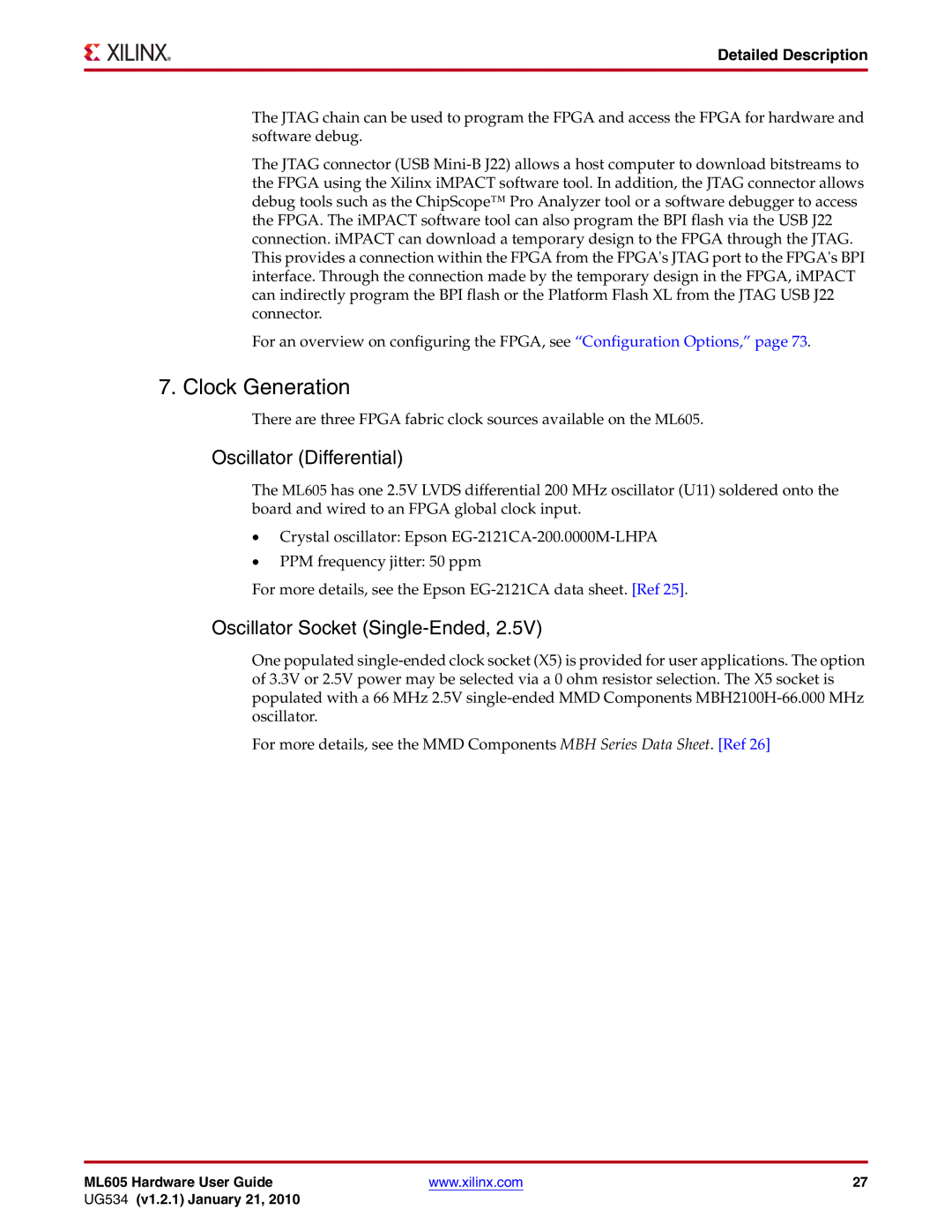 Xilinx ML605 manual Clock Generation, Oscillator Differential, Oscillator Socket Single-Ended 