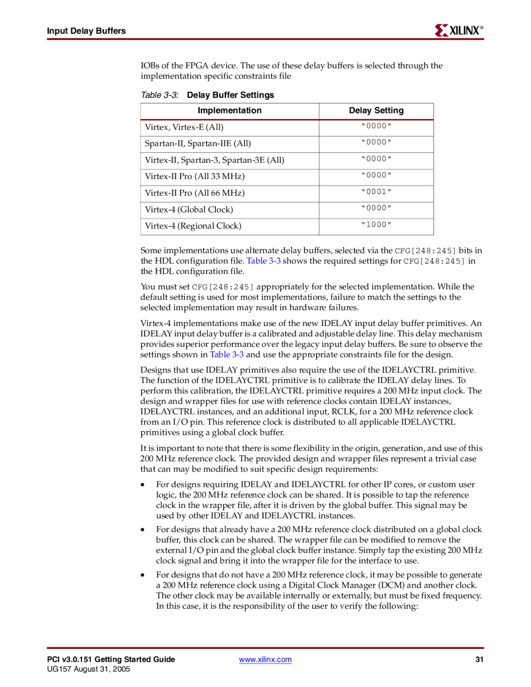 Xilinx PCI v3.0 manual Input Delay Buffers, 3Delay Buffer Settings Implementation Delay Setting 