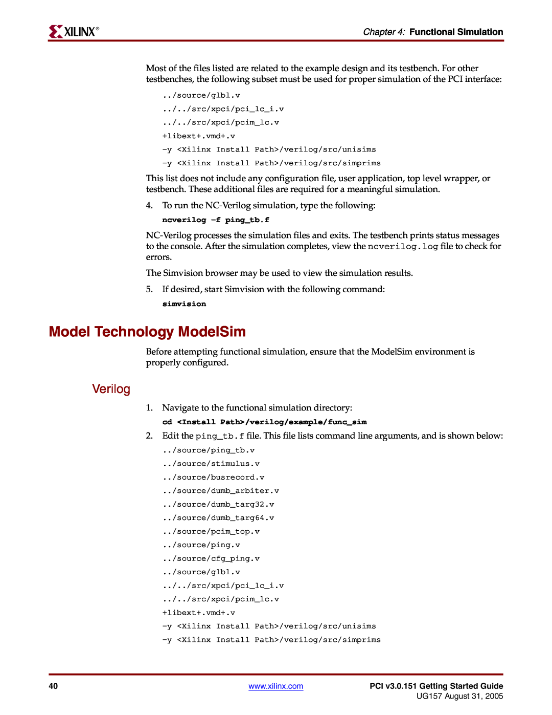 Xilinx PCI v3.0 manual Model Technology ModelSim, Verilog, Functional Simulation 
