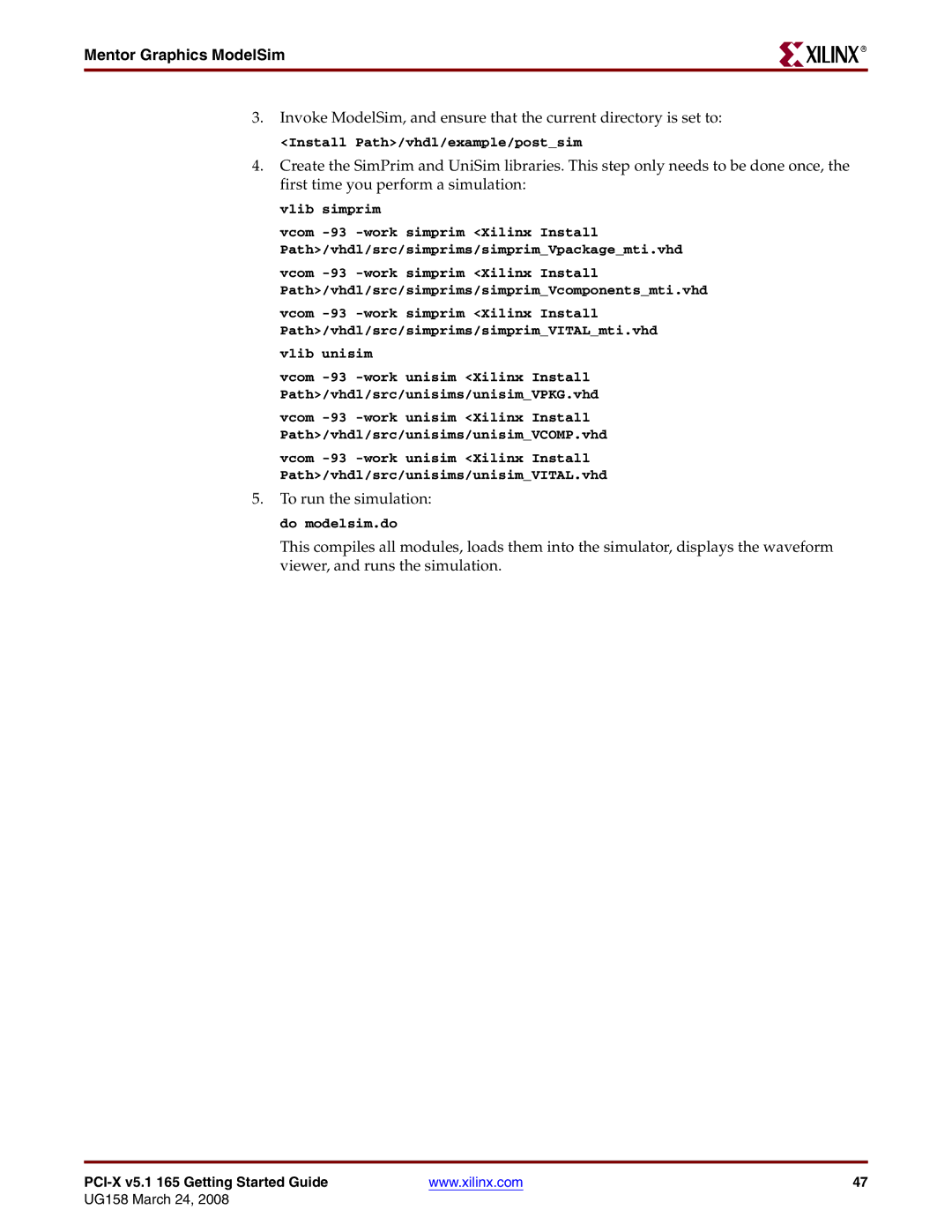 Xilinx PCI-X v5.1 manual Install Path/vhdl/example/postsim 