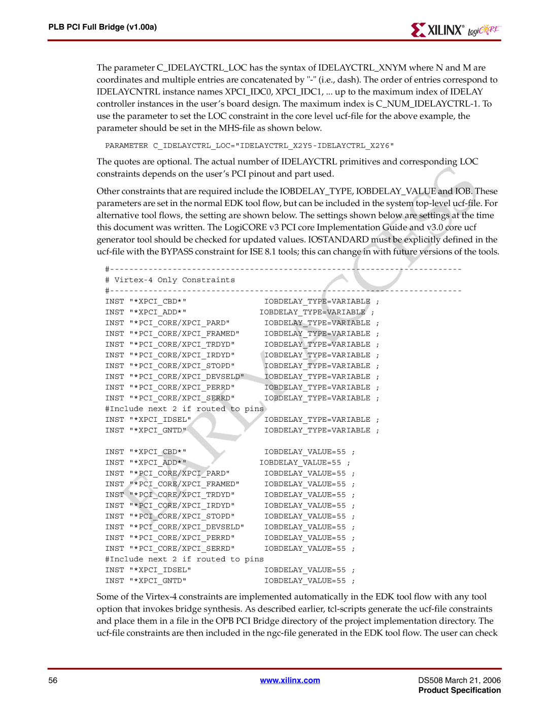 Xilinx PLB PCI Full Bridge specifications Parameter CIDELAYCTRLLOC=IDELAYCTRLX2Y5-IDELAYCTRLX2Y6 