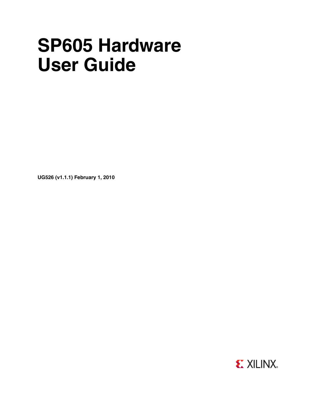 Xilinx manual UG526 v1.1.1 February 1, 2010 optional, SP605 Hardware User Guide, Guide Subtitle optional 