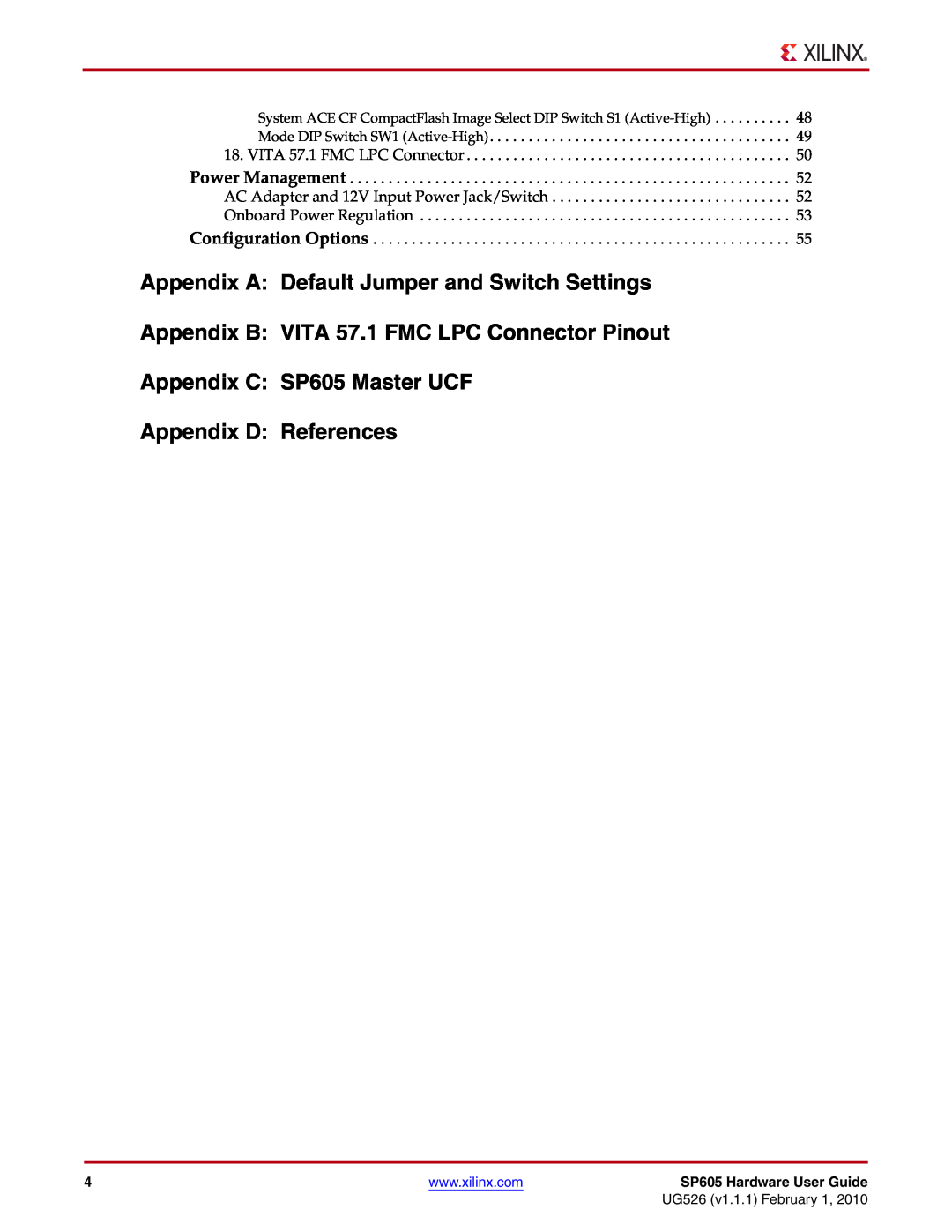 Xilinx SP605 manual Appendix A Default Jumper and Switch Settings, Appendix B VITA 57.1 FMC LPC Connector Pinout 