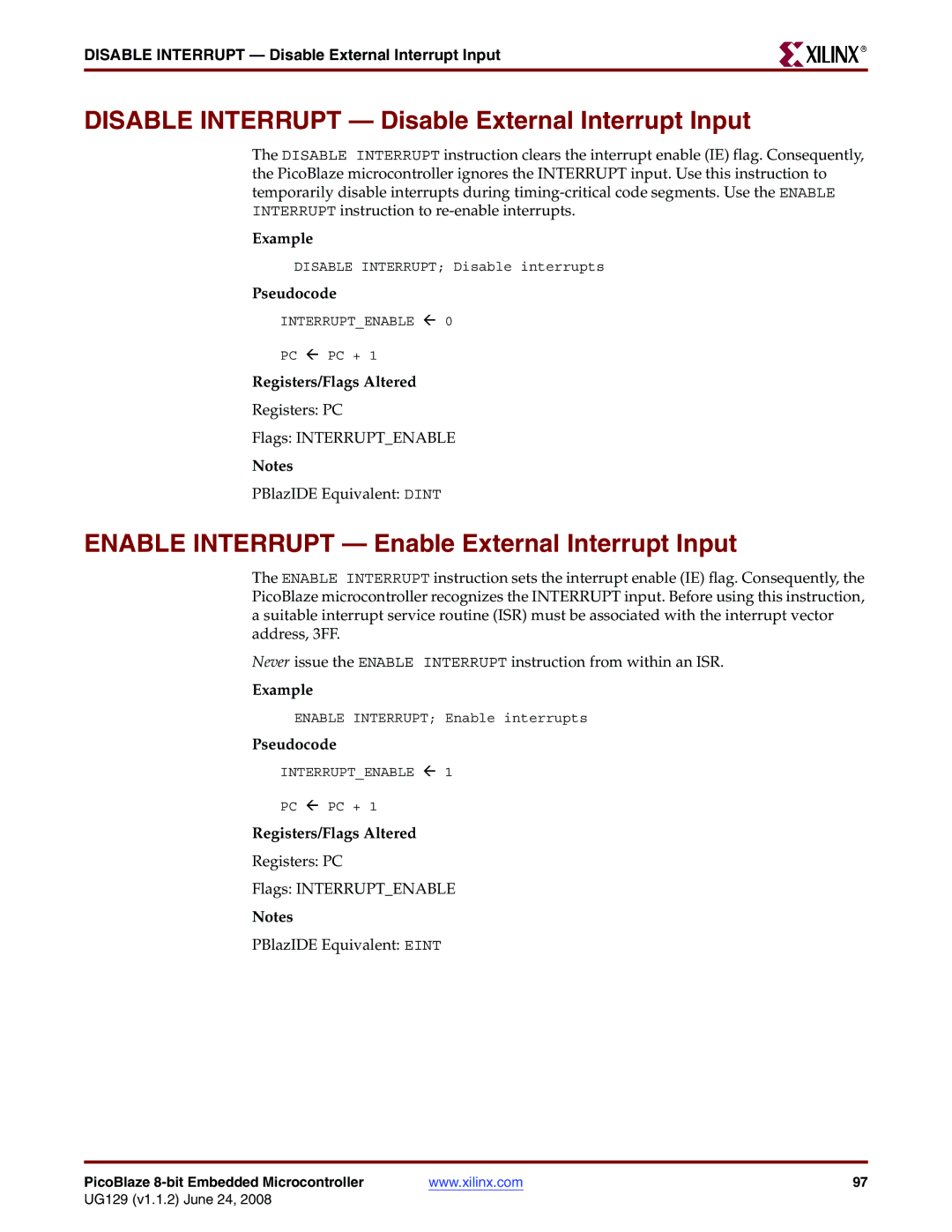 Xilinx UG129 manual Disable Interrupt Disable External Interrupt Input, Enable Interrupt Enable External Interrupt Input 